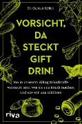 Cover-Bild zum Titel 'Vorsicht, da steckt Gift drin!' von 'Carsten Schleh'