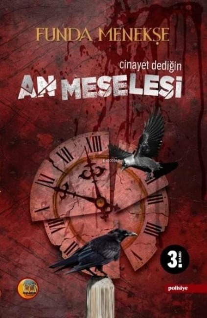 Cinayet Dedigin An Meselesi - Funda Menekse