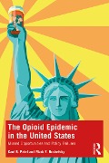 Cover-Bild zum Titel 'The Opioid Epidemic in the United States' von 'Kant B. Patel, Mark E. Rushefsky'