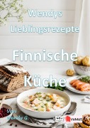 Cover-Bild zum Titel 'Wendys Lieblingsrezepte - Finnische Küche' von 'Wendy G.'