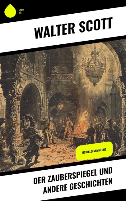 Der Zauberspiegel und andere Geschichten - Walter Scott