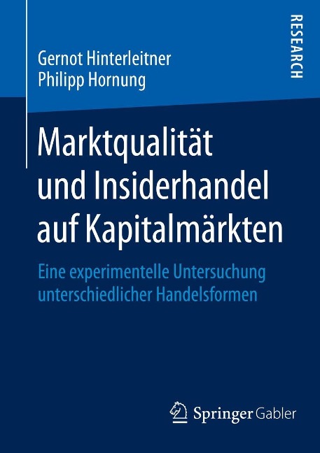 Marktqualität und Insiderhandel auf Kapitalmärkten - Gernot Hinterleitner, Philipp Hornung