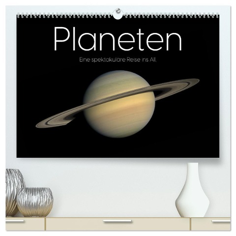 Planeten - Eine spektakuläre Reise ins All. (hochwertiger Premium Wandkalender 2025 DIN A2 quer), Kunstdruck in Hochglanz - M. Scott