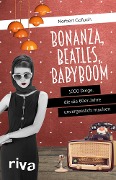 Cover-Bild zum Titel 'Bonanza, Beatles, Babyboom' von 'Norbert Golluch'