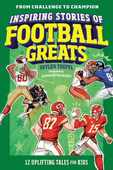 Inspiring Stories of Football Greats - Skyler Trepel