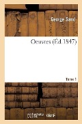 Cover-Bild zum Titel 'Oeuvres Tome 1' von 'George Sand'