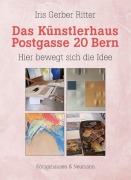 Cover-Bild zum Titel 'Das Künstlerhaus Postgasse 20 Bern' von 'Iris Gerber Ritter'