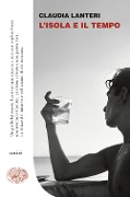 Cover-Bild zum Titel 'L' isola e il tempo' von 'Claudia Lanteri'