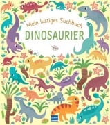 Cover-Bild zum Titel 'Mein lustiges Suchbuch - Dinosaurier' von 'Lisa Regan'