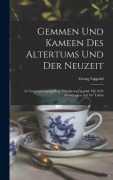 Cover-Bild zum Titel 'Gemmen und Kameen des Altertums und der Neuzeit; in Vergrösserungen, hrsg. von Georg Lippold. Mit 1695 Abbildungen auf 167 Tafeln' von 'Georg Lippold'