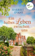Cover-Bild zum Titel 'Ein halbes Leben zwischen uns' von 'Harriet Evans'