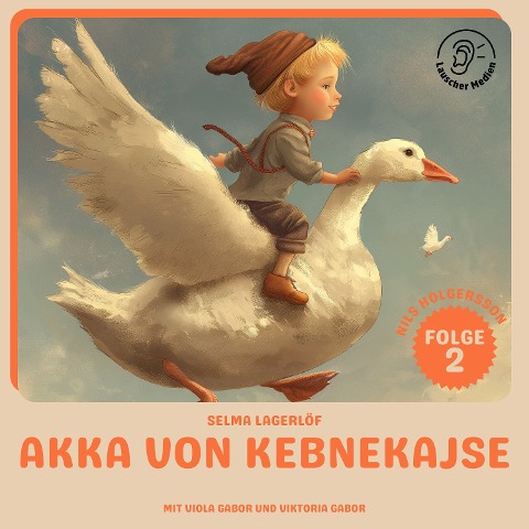 Akka von Kebnekajse (Nils Holgersson, Folge 2) - Selma Lagerlöf