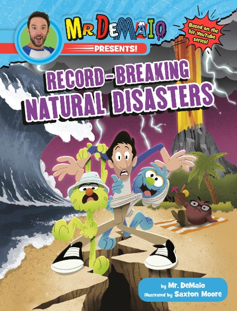 Mr. Demaio Presents!: Record-Breaking Natural Disasters - Mike Demaio