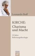 Cover-Bild zum Titel 'Kirche: Charisma und Macht' von 'Leonardo Boff'