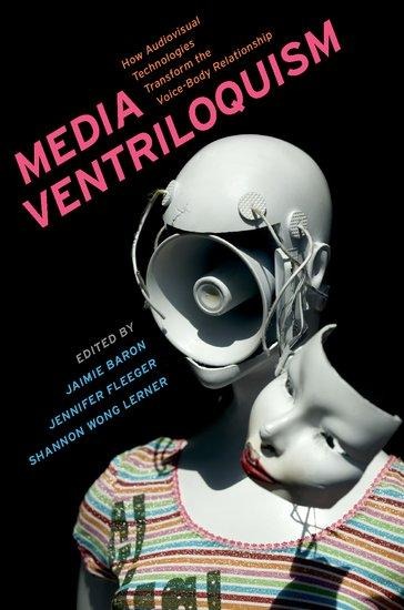 Media Ventriloquism - Jennifer Fleeger