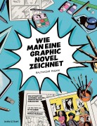 Cover-Bild zum Titel 'Wie man eine Graphic Novel zeichnet' von 'Balthazar Pagani'