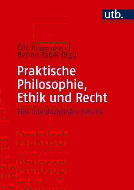 Praktische Philosophie, Ethik und Recht - 