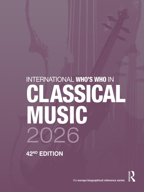 International Who's Who in Classical Music 2026 - 