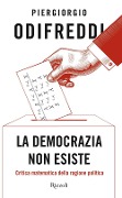Cover-Bild zum Titel 'La democrazia non esiste. Critica matematica della ragione politica' von 'Piergiorgio Odifreddi'