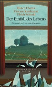 Cover-Bild zum Titel 'Der Einfall des Lebens' von 'Dieter Thomä, Ulrich Schmid, Vincent Kaufmann'
