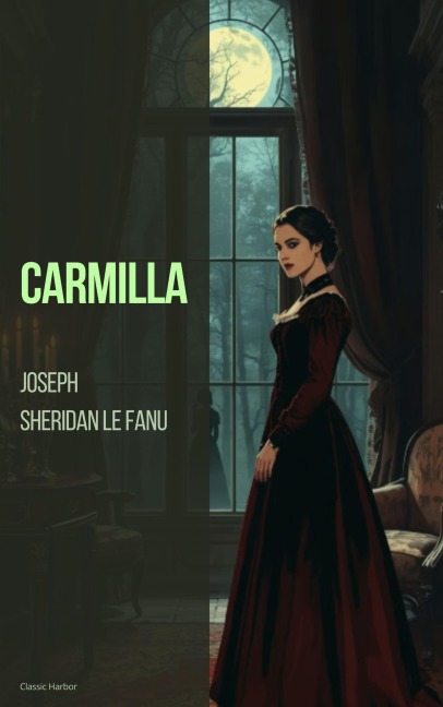 Carmilla - Joseph Sheridan Le Fanu