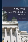 Cover-Bild zum Titel 'A magyar rovásirás hiteles emlékei' von 'Gyula Sebestyén'