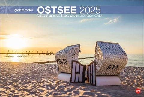 Ostsee Globetrotter Kalender 2025 - Von behaglichen Strandkörben und rauen Küsten - 