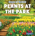 Plants at the Park - Ursula Pang