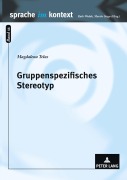 Cover-Bild zum Titel 'Gruppenspezifisches Stereotyp' von 'Magdalena Telus'