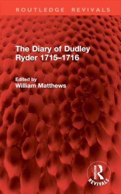 The Diary of Dudley Ryder 1715-1716 - 