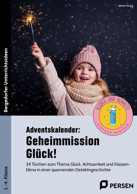 Adventskalender: Geheimmission Glück! - Janine Krupa
