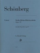 Arnold Schönberg - Sechs kleine Klavierstücke op. 19 - Arnold Schönberg