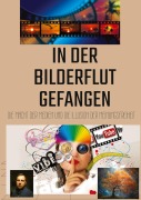 Cover-Bild zum Titel 'In der Bilderflut gefangen:' von 'Sami Duymaz'