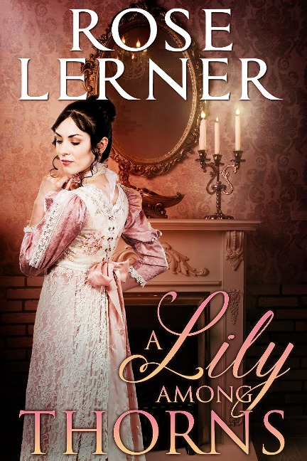 A Lily Among Thorns - Rose Lerner