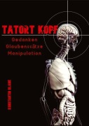 Cover-Bild zum Titel 'Tatort Kopf' von 'Konstantin Hagen Blank'