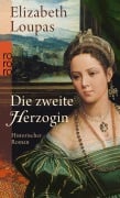 Cover-Bild zum Titel 'Die zweite Herzogin' von 'Elizabeth Loupas'