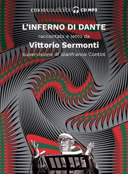Inferno letto da Vittorio Sermonti. Audiolibro. CD Audio - Dante Alighieri