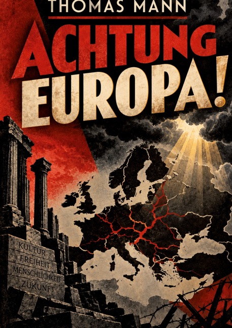 Achtung Europa! - Thomas Mann