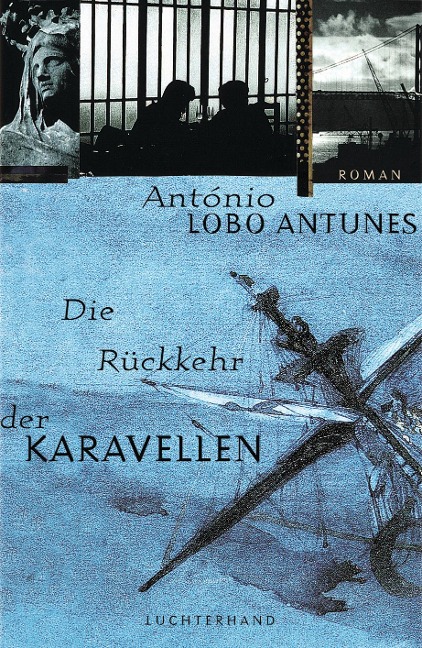 Die Rückkehr der Karavellen - António Lobo Antunes