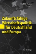 Cover-Bild zum Titel 'Zukunftsfähige Wirtschaftspolitik für Deutschland und Europa' von ''