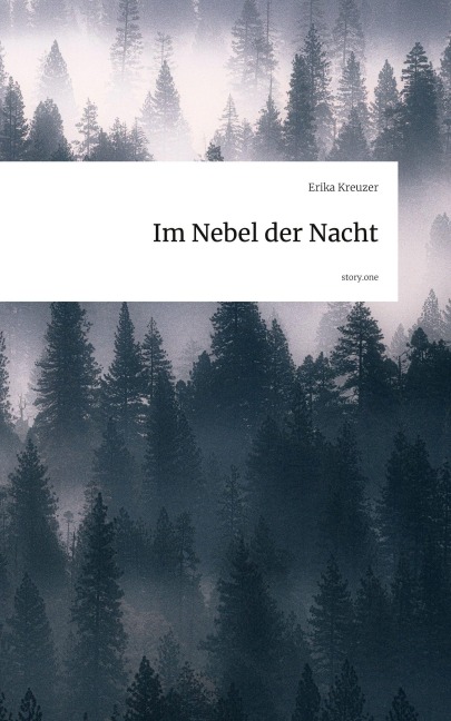 Im Nebel der Nacht. by story.one - Erika Kreuzer