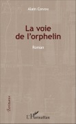 Cover-Bild zum Titel 'La voie de l'orphelin' von 'Alain Cervoni'