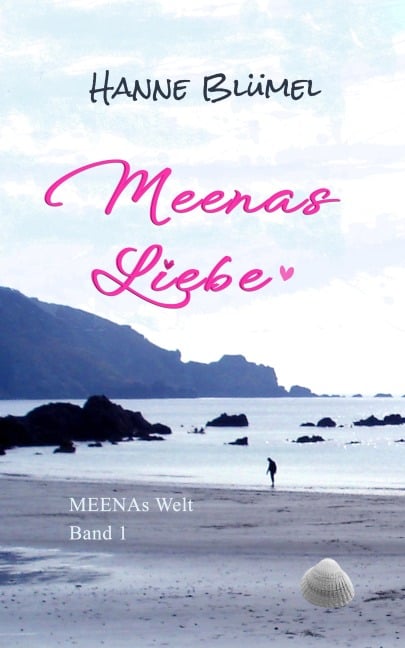 Meenas Liebe - Hanne Blümel