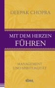 Cover-Bild zum Titel 'Mit dem Herzen führen' von 'Deepak Chopra'