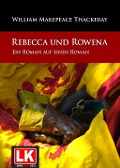 Rebecca und Rowena. Ein Roman auf einen Roman. - William Makepeace Thackeray