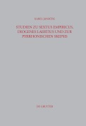 Cover-Bild zum Titel 'Studien zu Sextus Empiricus, Diogenes Laertius und zur pyrrhonischen Skepsis' von 'Karel Janácek'