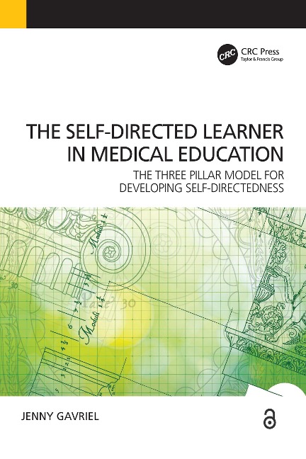Self-Directed Learner - the Three Pillar Model of Self-Directedness - Jennifer Gavriel