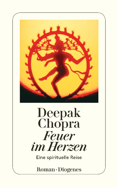 Feuer im Herzen - Deepak Chopra
