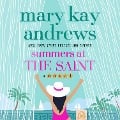 Summers at the Saint - Mary Kay Andrews