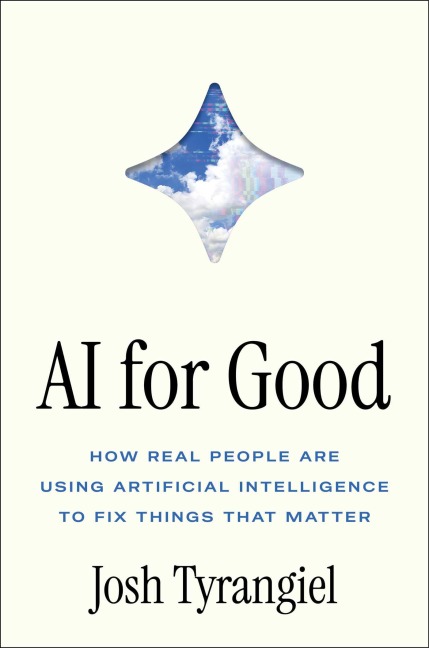 AI for Good - Josh Tyrangiel